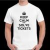 Tričko keep calm and solve tickets